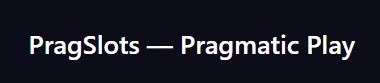 PragSlots